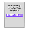 Understanding Pathophysiology, Canadian 2 Test Bank